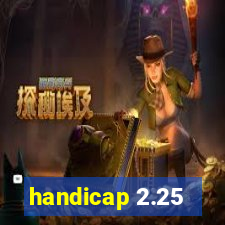 handicap 2.25